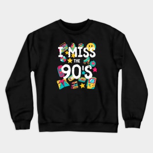 I Miss the 90's Nostalgia Vintage 1990s Throwback Crewneck Sweatshirt